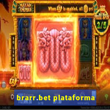 brarr.bet plataforma